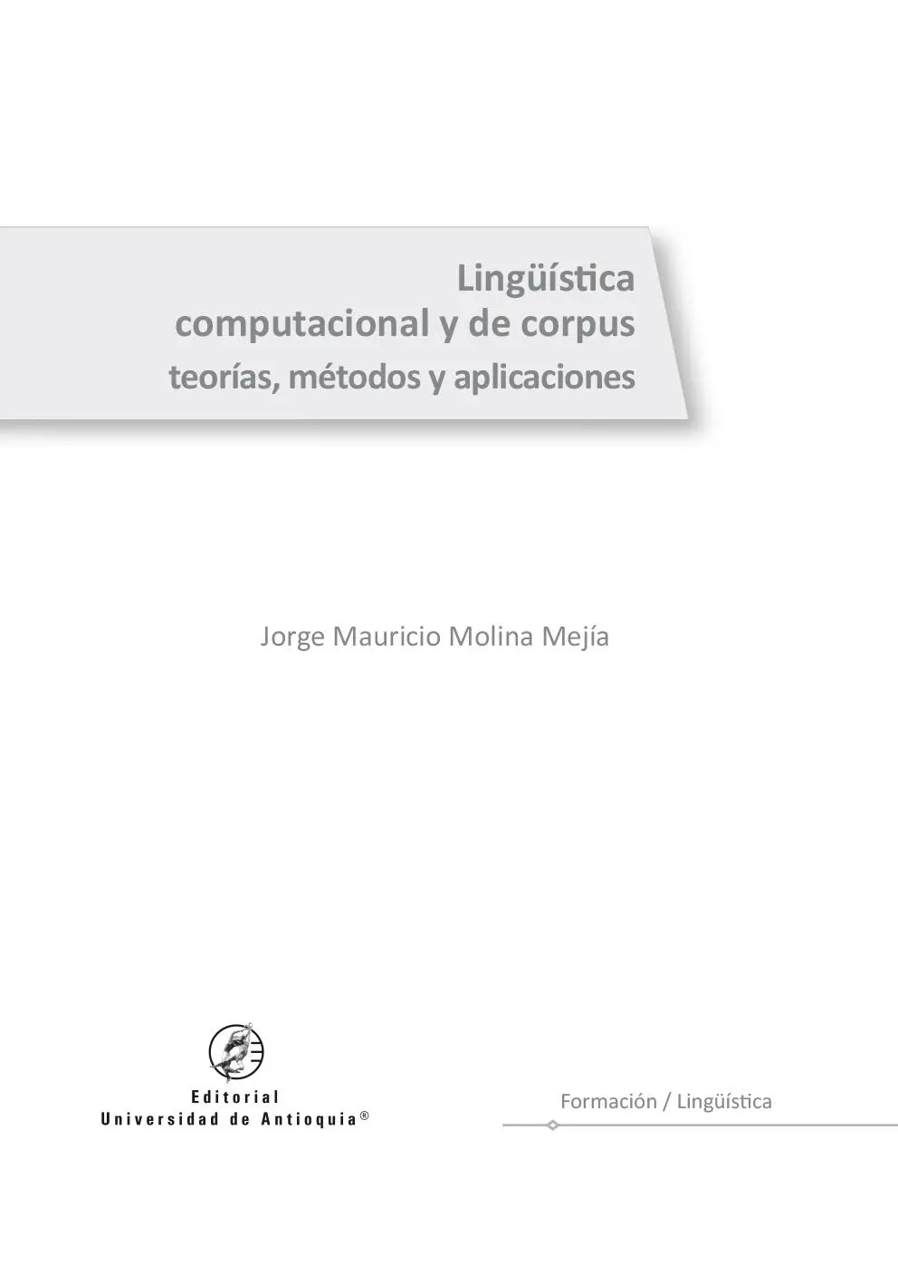 Colección Formación Lingüística Jorge Mauricio Molina Mejía Editorial - фото 2