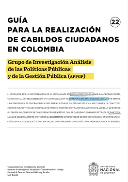 Grupo de Investigación Análisis de las Políticas Guía para la realización de cabildos ciudadanos en Colombia обложка книги