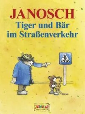 Janosch Tiger und Bär im Straßenverkehr обложка книги