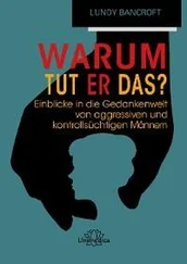 Lundy Bancroft - Warum tut er das?
