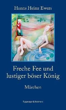 Hanns Ewers Freche Fee und lustiger böser König. Märchen обложка книги