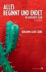 Benjamin Alire Saenz - Alles beginnt und endet im Kentucky Club