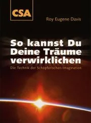Roy Eugene Davis - So kannst Du Deine Träume verwirklichen