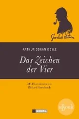 Arthur Conan Doyle - Sherlock Holmes - Das Zeichen der Vier