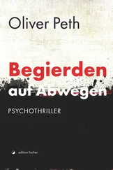 Oliver Peth - Begierden auf Abwegen
