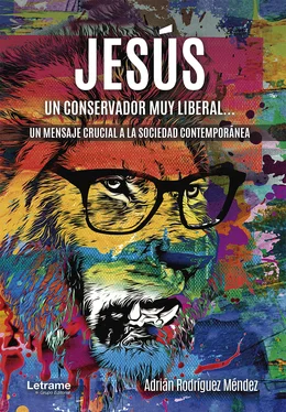 Adrián Rodríguez Méndez Jesús, un conservador muy liberal обложка книги