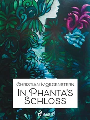 Christian Morgenstern - In Phanta's Schloß