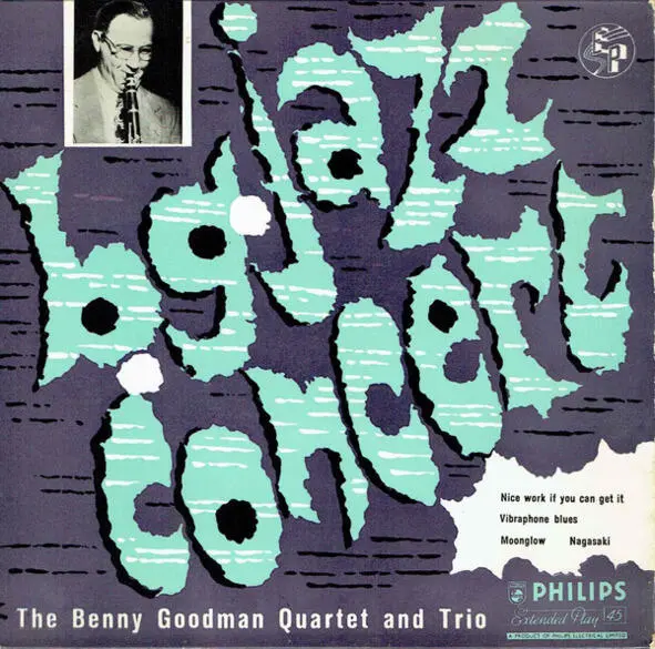 The Benny Goodman Quartet and Trio B G Jazz Concert The Benny Goodman - фото 1