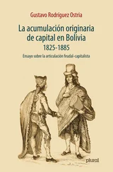 Gustavo Rodíguez Ostria - La acumulación originaria de capital en Bolivia 1825 - 1855