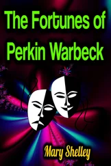 Mary Shelley - The Fortunes of Perkin Warbeck