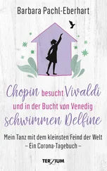 Barbara Pachl-Eberhahrt - Chopin besucht Vivaldi und in der Bucht von Venedig schwimmen Delfine
