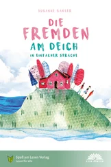 Susanne Ganser - Die Fremden am Deich