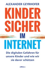 Geyrhofer Alexander - Kinder sicher im Internet