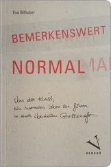 Eva Bilhuber - Bemerkenswert normal