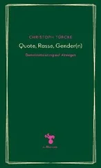 Christoph Türcke - Quote, Rasse, Gender(n)