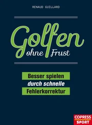 Renaud Guillard - Golfen ohne Frust