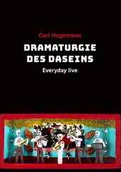 Carl Hegemann - Dramaturgie des Daseins