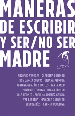 Carmen Boullosa Maneras de escribir y ser / no ser madre обложка книги