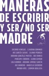 Carmen Boullosa - Maneras de escribir y ser / no ser madre