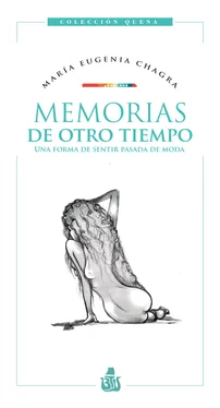 María Eugenia Chagra Memorias de otro tiempo обложка книги