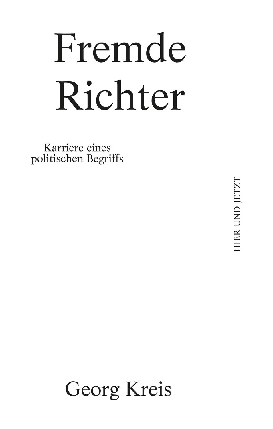 Inhalt Einleitung Woher der Begriff fremde Richter kommt Frühe Abwehr - фото 2