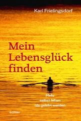 Karl Frielingsdorf - Mein Lebensglück finden