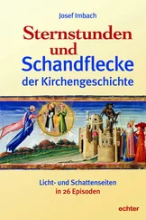Josef Imbach - Sternstunden und Schandflecke der Kirchengeschichte