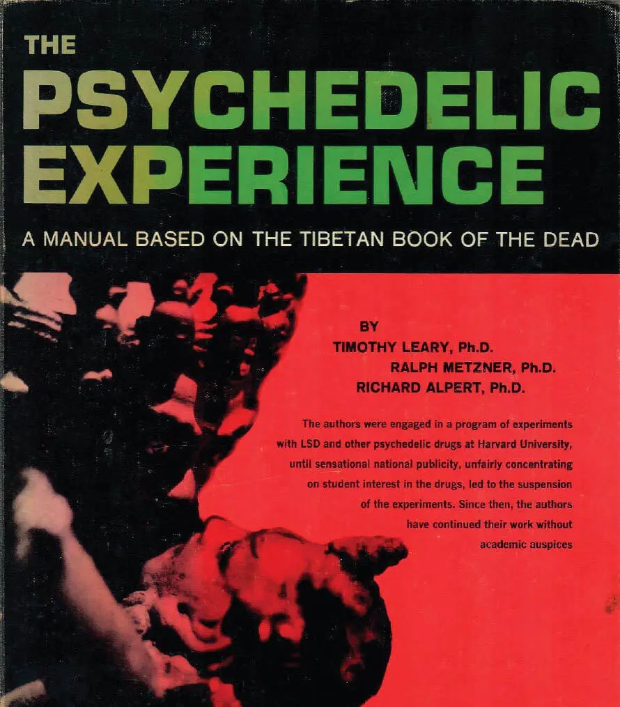 Timothy Leary Ralph Metzner und Richard Alpert The Psychedelic Experience A - фото 24
