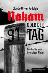 Claude-Oliver Rudolph - NAKAM ODER DER 91. TAG