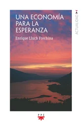 Enrique Lluch Frechina - Una economía para la esperanza