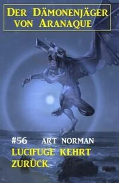 Art Norman ​Lucifuge kehrt zurück: Der Dämonenjäger von Aranaque 56 обложка книги