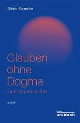 Dieter Rammler - Glauben ohne Dogma
