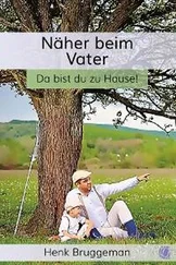 Henk Bruggeman - Näher beim Vater
