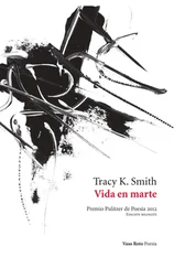 Tracy K. Smith - Vida en marte