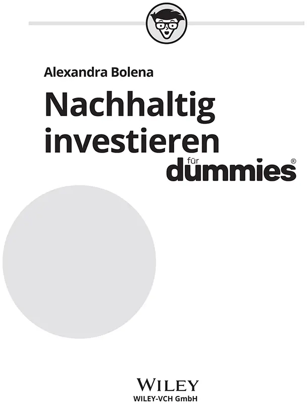Nachhaltig investieren für Dummies Bibliografische Information der Deutschen - фото 1