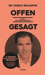 Tassilo Wallentin - Offen gesagt Band 4 - Die Verantwortung