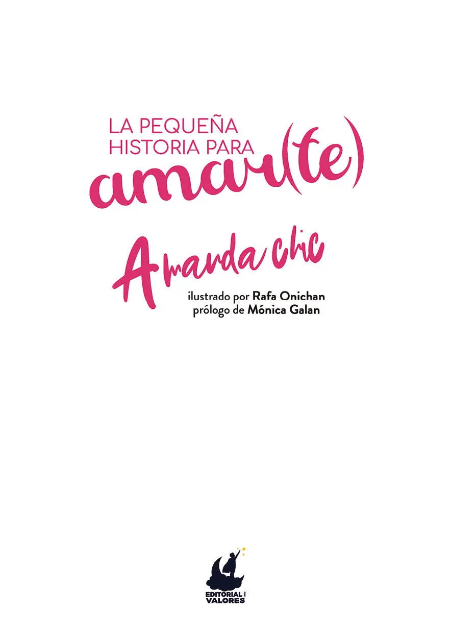Amanda chic La pequeña historia para amarte Julio 2021 ISBN papel - фото 1