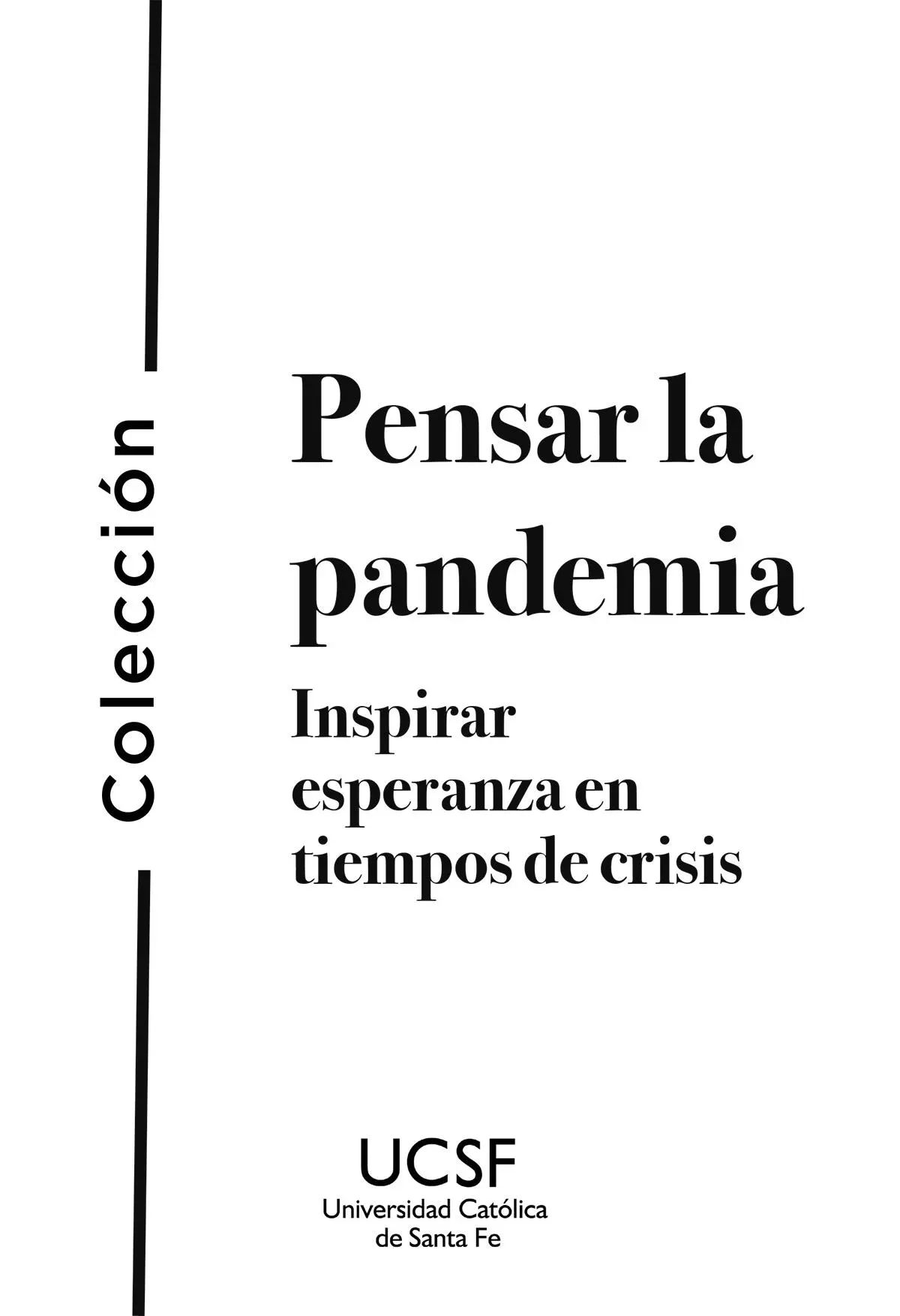 Götte Sergio El sufrimiento en la pandemia una aproximación bioética - фото 1