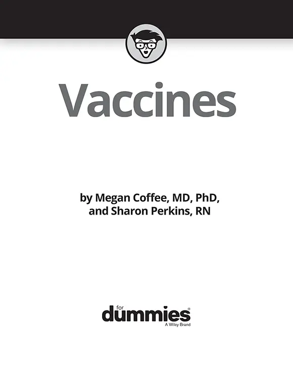 Vaccines For Dummies Published by John Wiley Sons Inc111 River Street - фото 1