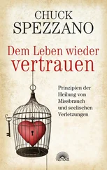 Chuck Spezzano - Dem Leben wieder vertrauen