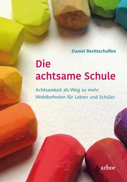 Daniel Rechtschaffen Die achtsame Schule обложка книги