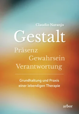 Claudio Naranjo Gestalt - Präsenz - Gewahrsein- Verantwortung: обложка книги