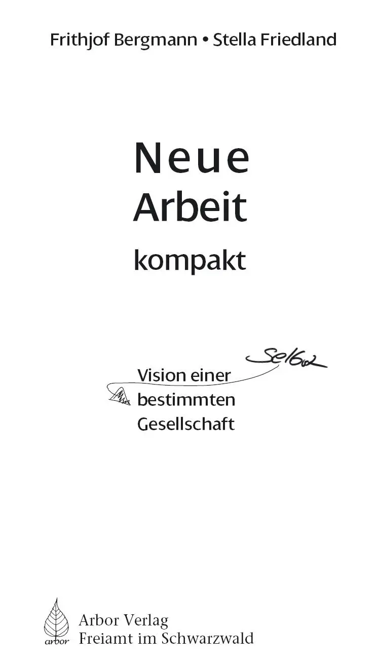 Copyright 2007 Arbor Verlag GmbH Freiamt Copyright Bild Planende Hände - фото 1