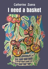 Catherine Zueva - I need a basket
