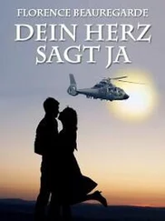 Florence Beauregarde - Dein Herz sagt ja