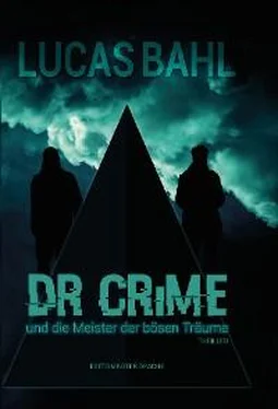 Lucas Bahl Dr Crime und die Meister der bösen Träume обложка книги