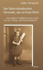Helen Braasch - Der Geburtstagskuchen, Heimweh, das verflixte Kleid
