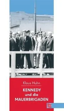 Klaus Huhn Kennedy und die Mauerbrigaden обложка книги