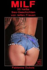 Fabienne Dubois - MILF - 55 Sex-Geschichten von reifen Frauen