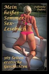 Fabienne Dubois - Mein heißes Sommer-Sex- Lesebuch